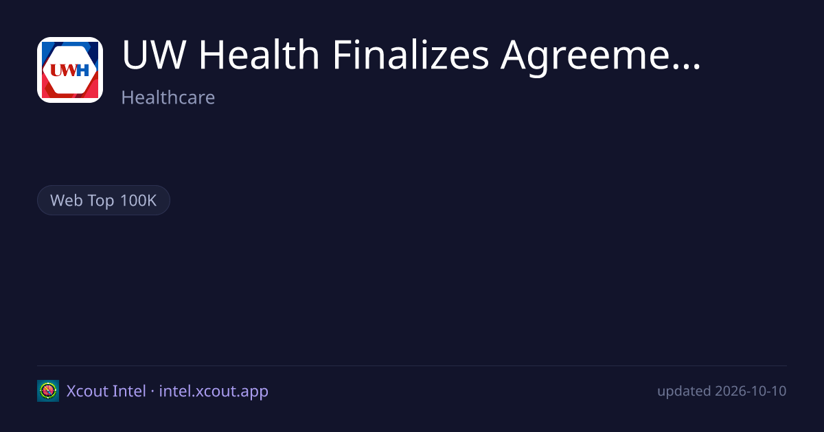 UW Health Finalizes Agreement — share card preview