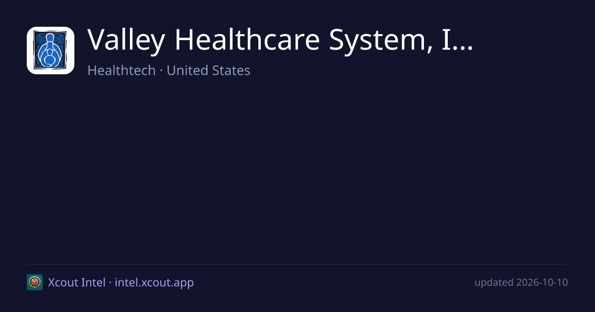 Valley Healthcare System, Inc. — share card preview